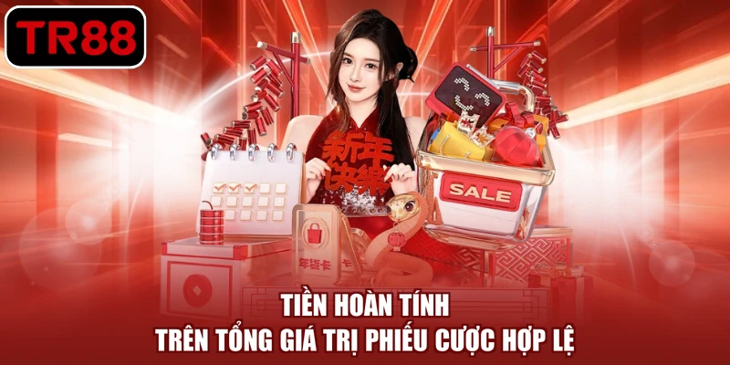 Tiền hoàn tính trên tổng giá trị phiếu cược hợp lệ